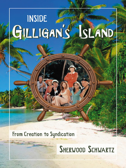 Title details for Inside Gilligan's Island by Sherwood Schwartz - Available